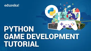 Python Game Development Tutorial PyGame Tutorial For Beginners PyGame Projects Edureka