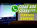 Lagu Cara Mengatasi WhatsApp Tidak Berbunyi Ketika Pesan Masuk