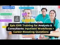 Epic EMR Training for Health IT Pros Key Inpatient Workflows Smart Questions to Boost Your Career