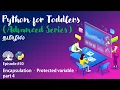Learn Python programming in TAMIL Encapsulation - Protected Variable