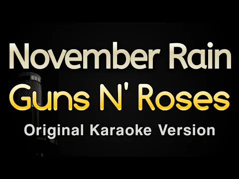 Download MP3 November Rain - Guns N' Roses (Karaoke Songs With Lyrics - Original Key)