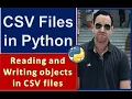CSV files in Python Reading and Writing objects in CSV files