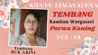 Download Kidung Purwakaning | Kidung Wargasari [Buk Arini] Kidung Bali Vol 04 MP3