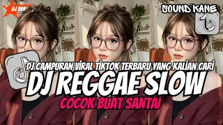 kumpulan dj reggae santai full bass dj campuran reggae slow terbaru viral tik tok 
