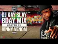 Streetsweepers Radio Presents: DJ Kay Slay Birthday Mix (Hosted by Vinny Venom)