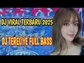 Download Lagu DJ VIRAL TERBARU 2025‼️DJ TERELIYE FULL BASS 🎧 ENAK BUAT DI MOBIL