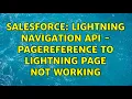 Salesforce Lightning Navigation API - PageReference to Lightning Page Not Working