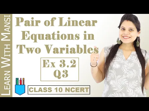 Class 10 Maths Chapter 3 Exercise 3.2 Q3 Pair Of Linear Equations in Two Variables NCERT - Mathematics video for Grade 10