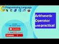 C Programming Arithmetic Operators with practical