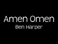 Amen Omen by Ben Harper - Lyrics!