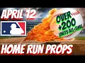 Best HOME RUN Picks April 12 2026 MLB Bets Predictions