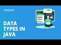 Data Types in Java What Is a Data Type in Java Java Tutorial for Beginners Simplilearn