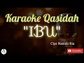 Download Lagu Karaoke + Lirik Qasidah IBU (No Vokal)                                        Versi Keyboard KN2400