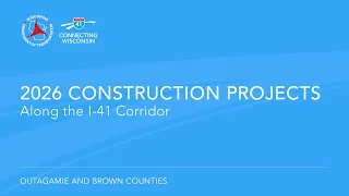 I-41 Project Construction Outlook for 2026