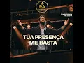 Tua Presença Me Basta - Refúgio De Adoração