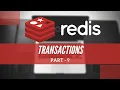 Redis Transactions - Redis CLI Course 09
