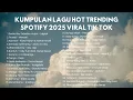 Top Hits Pop Indonesia 2025 🎧 Playlist Lagu Indonesia Viral, Pop Indie \u0026 Lagu Santai Favorit Spotify