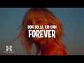 Download Lagu Dom Dolla \u0026 Kid Cudi - Forever (Lyrics)