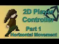 Unity 2018 Tutorial Horizontal Movement - 2D Platformer Player Controller Part 1
