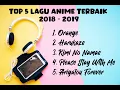 Top 5 Lagu Anime Terbaik 2018 - 2019