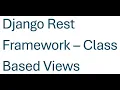 Create APIs using Class based views in Django Rest Framework