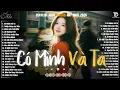 Lagu Có Mình Và Ta, Mình Là Người Yêu Cũ ♫ Những Bản Ballad Nhẹ Nhàng Nghe Day Dứt Về Nỗi Đau Tình Yêu