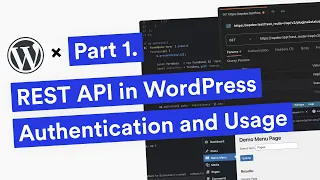 WordPress REST API Authentication and Using Client Side - Part 1