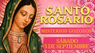 SANTO ROSARIO DE HOY SÁBADO 5 DE SEPTIEMBRE DE 2026 ✨ GOZOSOS ✨CUANDO TENGAS MIEDOCONFÍA MÁS EN DIOS