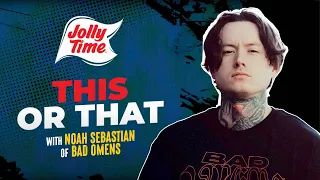 This Or That with Noah Sebastian of Bad Omens