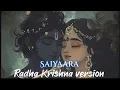 Download Lagu Saiyaara X Radha Krishna Version (Full Song) | Radha ke krishan murari krishan ki radha pyari
