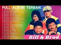 Download Lagu 𝗕𝗶𝗹𝗹 𝗔𝗻𝗱 𝗕𝗿𝗼𝗱 𝗙𝘂𝗹𝗹 𝗔𝗹𝗯𝘂𝗺 𝗧𝗮𝗻𝗽𝗮 𝗜𝗸𝗹𝗮𝗻