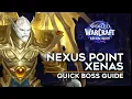 Nexus Point Xenas Quick Boss Guide