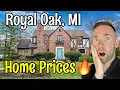 Is Royal Oak OVER PRICED Buying a Home in Royal Oak
