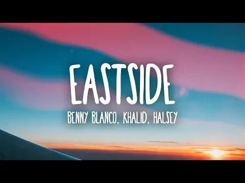 Download MP3 Benny Blanco, Halsey \u0026 Khalid - Eastside (Lyrics)