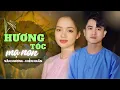 Download Lagu HƯƠNG TÓC MẠ NON - VĂN HƯƠNG ft HIỀN NGÂN [MV OFFICIAL]
