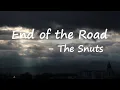 Download Lagu The Snuts – End Of The Road Lyrics