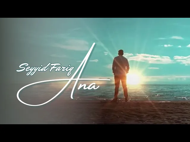 ⁣Seyyid Fariq - Ana (Official Video) 2019