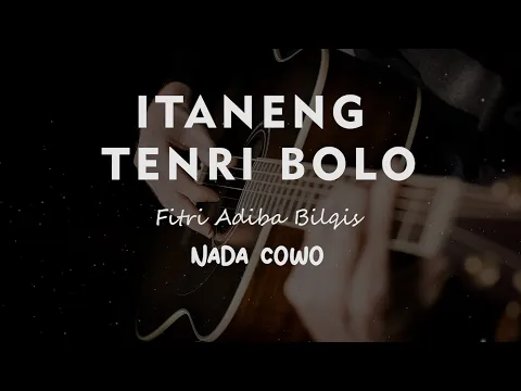 Download MP3 ITANENG TENRI BOLO // Fitri Adiba Bilqis // KARAOKE GITAR AKUSTIK NADA COWO ( MALE )