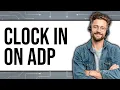 How To Clock In On ADP New 2025