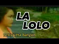 Download Lagu netty vera bangun - LA LOLO (lagu karo )