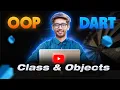 Practice Class and Objects in Dart Dart OOP Tutorials For Beginners in