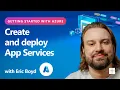 Create and deploy App Services