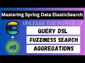 Spring Boot ElasticSearch using Spring Data Query DSL Fuzziness Aggregations