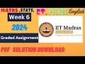 Week 6 Graded Assignment Solution Maths Stats CT Python English IIT Madras BSc Data Science 4K