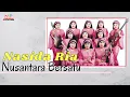 Download Lagu Nasida Ria - Nusantara Bersatu (Official Music Video)