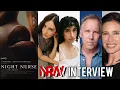 NIGHT NURSE s Georgia Bernstein Cemre Paksoy Bruce McKenzie Mimi Rogers A NRW Interview