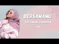 Download Lagu Bersamamu - Siti Sarah Raissuddin (Lirik)