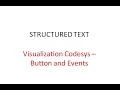 Structured Text with Codesys Button and Events