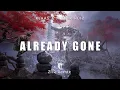 Download Lagu ALREADY GONE SLOW REMIX - (ZIIR Remix)