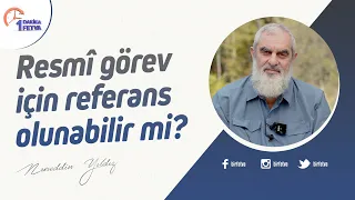 Resmî görev için referans olunabilir mi?